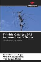 Trimble Catalyst DA1 Antenna User's Guide