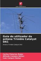 Guia Do Utilizador Da Antena Trimble Catalyst DA1