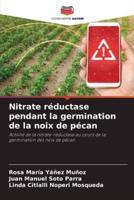 Nitrate Réductase Pendant La Germination De La Noix De Pécan