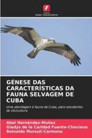 Génese Das Características Da Fauna Selvagem De Cuba