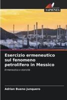 Esercizio Ermeneutico Sul Fenomeno Petrolifero in Messico