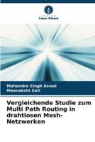 Vergleichende Studie Zum Multi Path Routing in Drahtlosen Mesh-Netzwerken