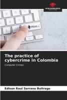 The Practice of Cybercrime in Colombia