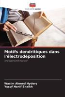 Motifs Dendritiques Dans L'électrodéposition