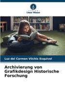 Archivierung Von Grafikdesign Historische Forschung