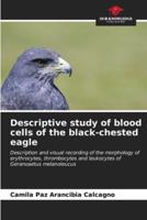 Descriptive Study of Blood Cells of the Black-Chested Eagle