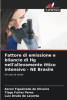 Fattore Di Emissione E Bilancio Di Hg Nell'allevamento Ittico Intensivo - NE Brasile