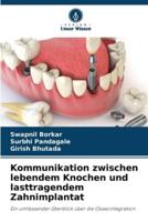 Kommunikation Zwischen Lebendem Knochen Und Lasttragendem Zahnimplantat