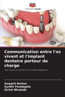 Communication Entre L'os Vivant Et L'implant Dentaire Porteur De Charge