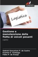 Gestione E Manutenzione Della Flotta Di Veicoli Pesanti