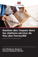 Gestion Des Risques Dans Les Stations-Service De Pau Dos Ferros/RN