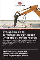 Évaluation De La Compression D'un Béton Utilisant Du Béton Recyclé