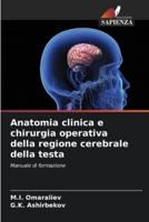 Anatomia Clinica E Chirurgia Operativa Della Regione Cerebrale Della Testa