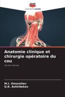 Anatomie Clinique Et Chirurgie Opératoire Du Cou