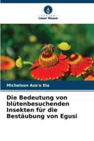 Die Bedeutung Von Blütenbesuchenden Insekten Für Die Bestäubung Von Egusi