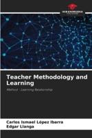 Teacher Methodology and Learning