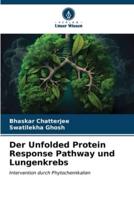 Der Unfolded Protein Response Pathway Und Lungenkrebs