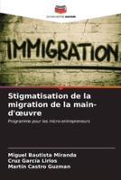 Stigmatisation De La Migration De La Main-D'oeuvre