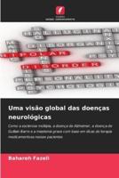 Uma Visão Global Das Doenças Neurológicas