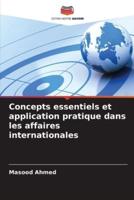 Concepts Essentiels Et Application Pratique Dans Les Affaires Internationales