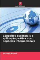 Conceitos Essenciais E Aplicação Prática Nos Negócios Internacionais