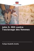 John S. Mill Contre L'esclavage Des Femmes