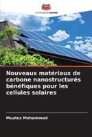 Nouveaux Matériaux De Carbone Nanostructurés Bénéfiques Pour Les Cellules Solaires