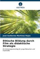 Ethische Bildung Durch Film Als Didaktische Strategie