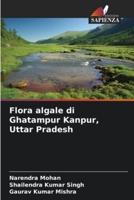 Flora Algale Di Ghatampur Kanpur, Uttar Pradesh