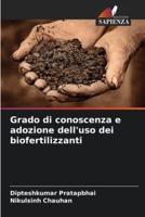 Grado Di Conoscenza E Adozione Dell'uso Dei Biofertilizzanti