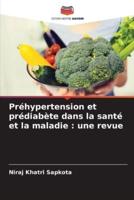 Préhypertension Et Prédiabète Dans La Santé Et La Maladie