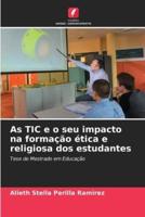 As TIC E O Seu Impacto Na Formação Ética E Religiosa Dos Estudantes