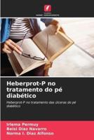 Heberprot-P No Tratamento Do Pé Diabético