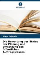 Die Bewertung Des Status Der Planung Und Umsetzung Des Öffentlichen Auftragswesens