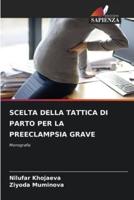Scelta Della Tattica Di Parto Per La Preeclampsia Grave