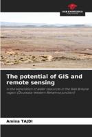 The Potential of GIS and Remote Sensing