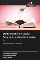 Studi Analitici Su Carica Papaya L. E Mangifera Indica L.