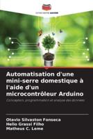 Automatisation D'une Mini-Serre Domestique À L'aide D'un Microcontrôleur Arduino