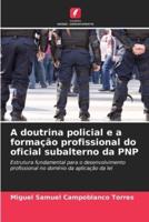 A Doutrina Policial E a Formação Profissional Do Oficial Subalterno Da PNP