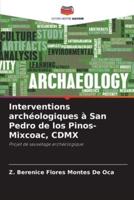 Interventions Archéologiques À San Pedro De Los Pinos-Mixcoac, CDMX