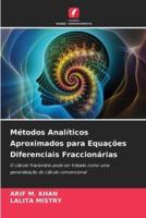 Métodos Analíticos Aproximados Para Equações Diferenciais Fraccionárias