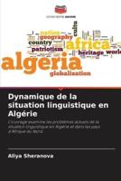 Dynamique De La Situation Linguistique En Algérie