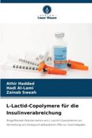 L-Lactid-Copolymere Für Die Insulinverabreichung