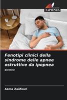 Fenotipi Clinici Della Sindrome Delle Apnee Ostruttive Da Ipopnea