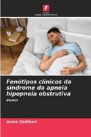 Fenótipos Clínicos Da Síndrome Da Apneia Hipopneia Obstrutiva