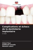 Complications Et Échecs De La Dentisterie Implantaire