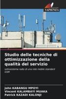 Studio Delle Tecniche Di Ottimizzazione Della Qualità Del Servizio