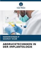 Abdrucktechniken in Der Implantologie