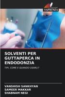 Solventi Per Guttaperca in Endodonzia