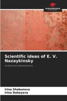 Scientific Ideas of E. V. Nazaykinsky